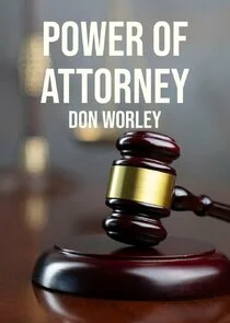 Power of Attorney: Don Worley Poster