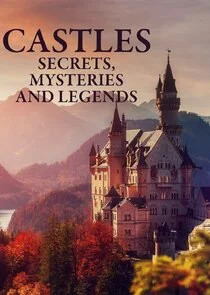 Castles: Secrets, Mysteries and Legends poster
