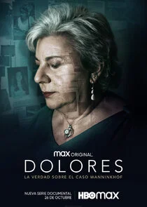 Dolores: La verdad sobre el caso Wanninkhof poster