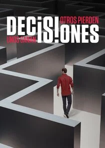 Plakat Decisiones: Unos Ganan, Otros Pierden