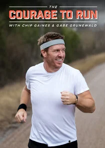 Plakat The Courage to Run with Chip Gaines & Gabe Grunewald