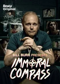 Affiche de Bill Burr Presents Immoral Compass