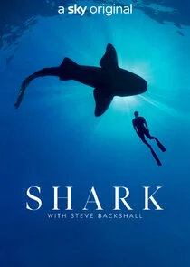Shark with Steve Backshall poster