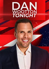 Dan Wootton Tonight poster