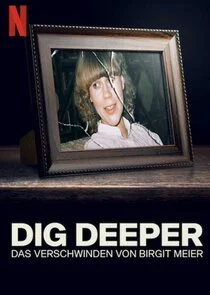 Affiche de Une vérité enfouie : La disparition de Birgit Meier