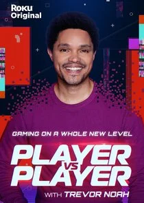 Player vs. Player with Trevor Noah poster