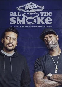 The Best of All the Smoke with Matt Barnes and Stephen Jackson poster