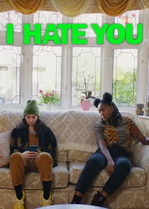 I Hate You poster