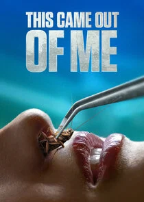 This Came Out of Me poster