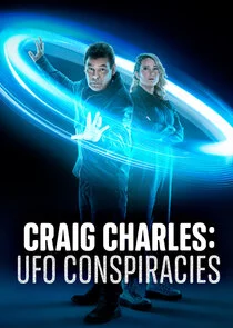 Craig Charles: UFO Conspiracies poster