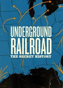 Underground Railroad: The Secret History poster