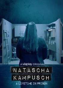 Póster de Natascha Kampusch - A Lifetime in Prison