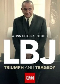 Poster di LBJ: Triumph and Tragedy
