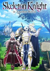 Skeleton Knight in Another World poster
