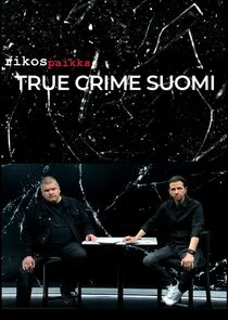 Rikospaikka: True Crime Suomi poster