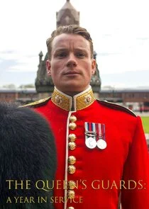 The Queen's Guards: A Year in Service poster