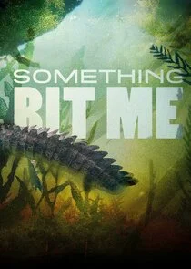 Something Bit Me! poster