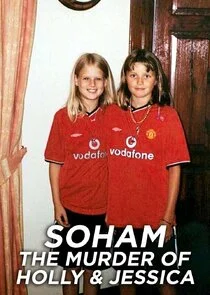 Affiche de Soham: The Murder of Holly & Jessica