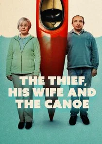 Poster di The Thief, His Wife and the Canoe
