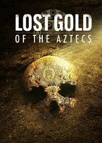 Das verschwundene Gold der Azteken Poster