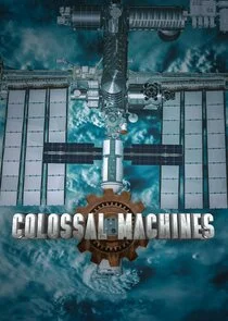 Poster di Colossal Machines