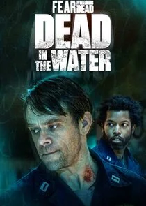 Póster de Fear the Walking Dead: Dead in the Water