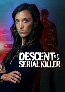 Affiche de Descent of a Serial Killer