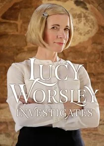 Lucy Worsley investiga