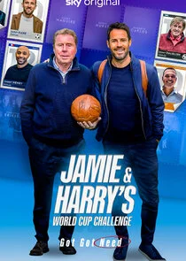 Jamie & Harry's World Cup Challenge: Got Got Need poster