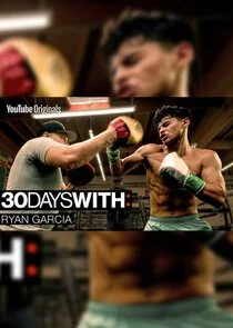 Plakat 30 Days With: Ryan Garcia