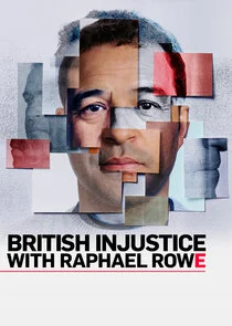 Poster di British Injustice with Raphael Rowe