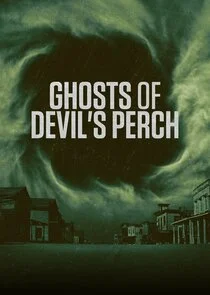 Ghosts of Devil's Perch afişi