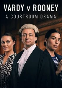 Affiche de Vardy v Rooney: A Courtroom Drama