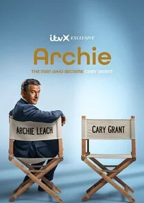 Plakat Archie: the man who became Cary Grant