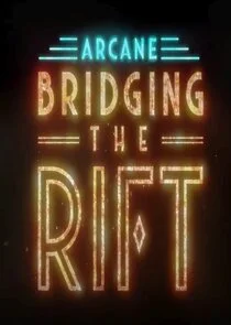 Affiche de Arcane: Bridging the Rift