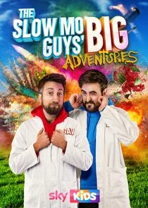 The Slow Mo Guys' Big Adventures afişi