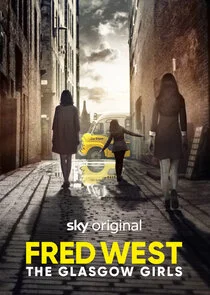 Affiche de Fred West: The Glasgow Girls
