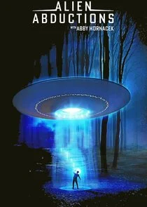 Póster de Alien Abductions with Abby Hornacek