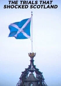 Affiche de The Trials That Shocked Scotland