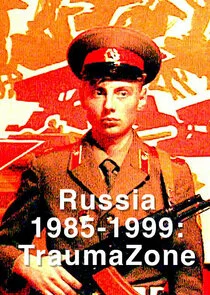 Pôster de Russia 1985-1999: TraumaZone