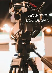 Pôster de How the BBC Began