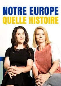 Pôster de Notre Europe, quelle histoire !