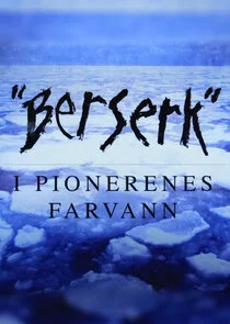 Plakat Berserk I Pionerenes Farvann