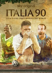 Plakat Italia 90: Four Weeks That Changed the World