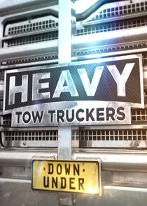 Pôster de Heavy Tow Truckers Down Under
