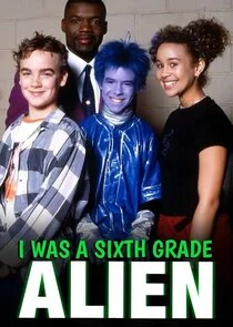 I Was a Sixth Grade Alien! afişi