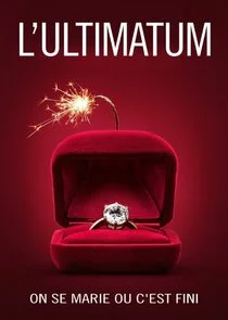 Affiche de Ultimatum: On se marie ou c'est fini