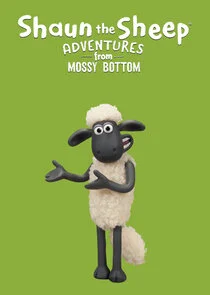 Shaun the Sheep: Adventures from Mossy Bottom poster
