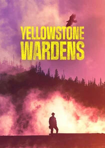 Yellowstone Wardens poster
