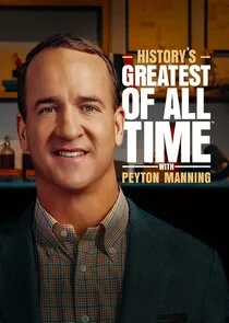 Affiche de History's Greatest of All Time with Peyton Manning